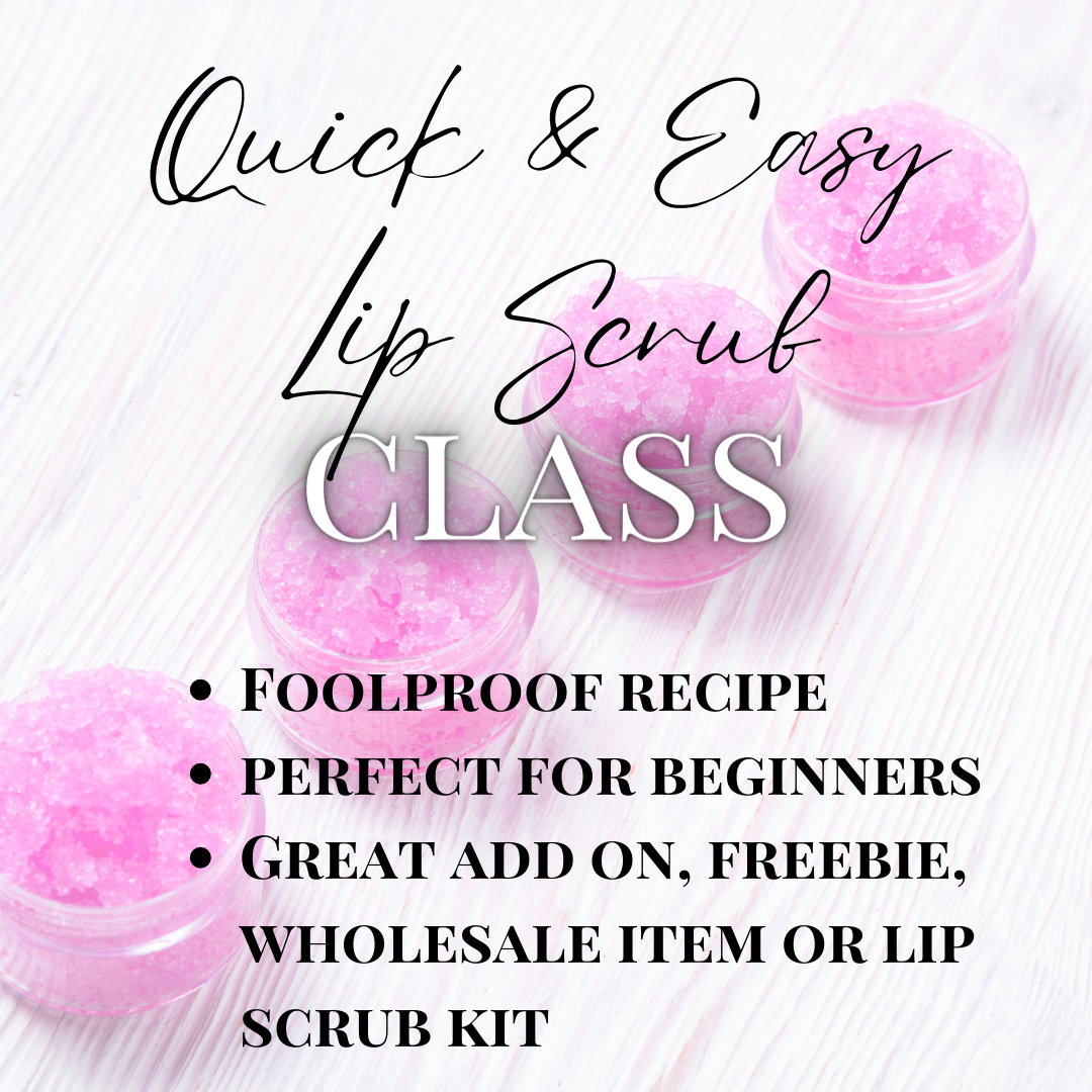 Lip Scrub Class – Bubblebabezuniversity